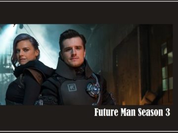 Future Man Season 3, a look