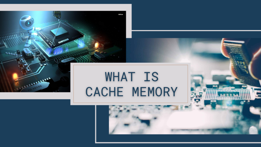 Cache Memory Types, Benefits