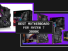 list of the best Motherboard For Ryzen 7 3800x
