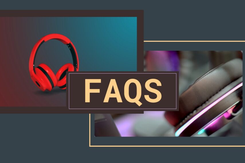 Gaming Headphones - FAQs