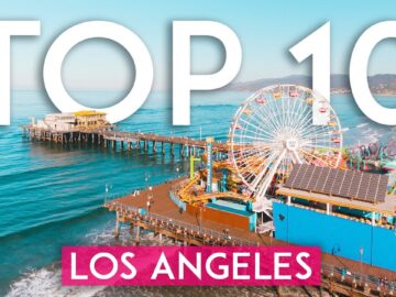Top 10 Must-Visit Attractions in Los Angeles in 2024